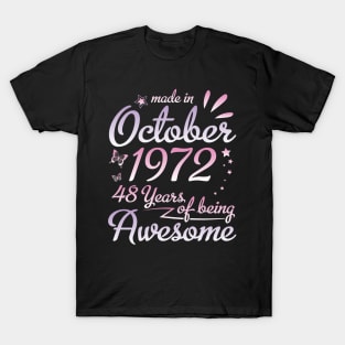 Made In October 1972 Happy Birthday To Me Nana Mommy Aunt Sister Daughter 48 Years Of Being Awesome T-Shirt